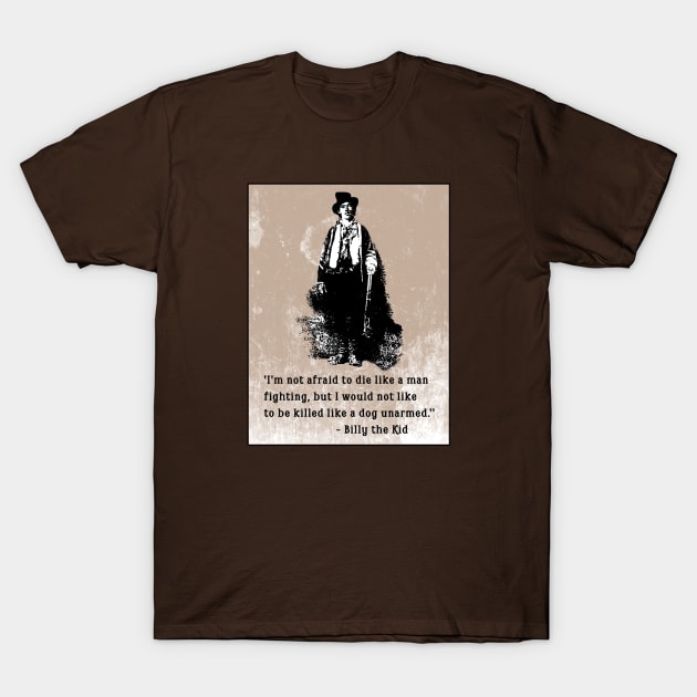 Billy the Kid with Quote T-Shirt by Scarebaby